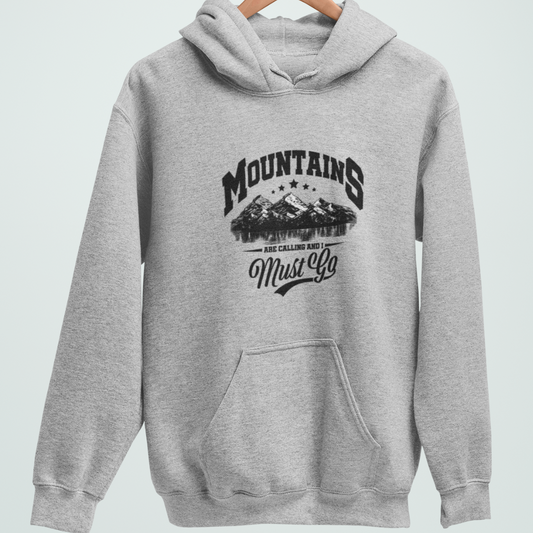 Mountains are Calling Hoodie